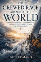 Gigi Romano - Crewed Race Around the World, Häftad