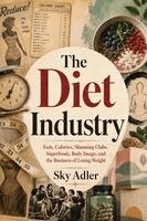 Sky Adler - Diet Industry, Häftad