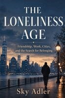 Sky Adler - Loneliness Age, Häftad