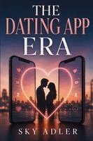 Sky Adler - Dating App Era, Häftad