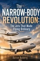 Aaron Aaberg - Narrow-Body Revolution, Häftad