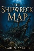 Aaron Aaberg - Shipwreck Map, Häftad