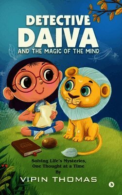Vipin Thomas - Detective Daiva and the Magic of the Mind, Inbunden