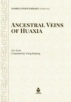 Xuan Xin - Ancestral Veins of Huaxia, Häftad. Tillgänglighet: Lägg i varukorg