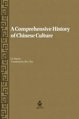 Simian Lü - Comprehensive History of Chinese Culture, Häftad. Tillgänglighet: Lägg i varukorg