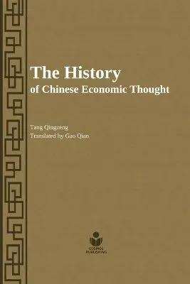 Qingzeng Tang - The History of Chinese Economic Thought, Övrigt. Tillgänglighet: Lägg i varukorg