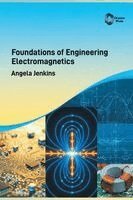 Angela Jenkins - Foundations of Engineering Electromagnetics, Inbunden