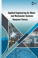 Benjamin Thomas - Applied Engineering for Water and Wastewater Systems, Inbunden. Tillgänglighet: Lägg i varukorg