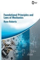 Ryan Roberts - Foundational Principles and Laws of Mechanics, Inbunden. Tillgänglighet: Lägg i varukorg