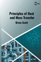 Brian Scott - Principles of Heat and Mass Transfer, Inbunden. Tillgänglighet: Lägg i varukorg