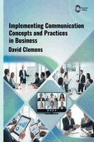 David Clemens - Implementing Communication Concepts and Practices in Business, Inbunden