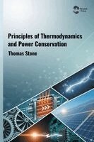 Thomas Stone - Principles of Thermodynamics and Power Conservation, Inbunden. Tillgänglighet: Lägg i varukorg