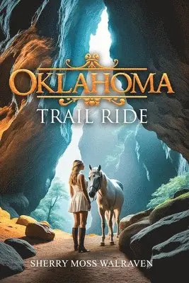 Sherry Moss Walraven - Oklahoma Trail Ride, Häftad. Tillgänglighet: Lägg i varukorg