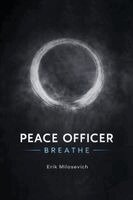 Peace Officer, Breathe