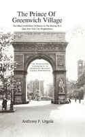 Anthony F Urgola - Prince of Greenwich Village, Inbunden