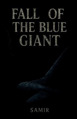Samir - Fall Of The Blue Giant, Häftad. Tillgänglighet: Lägg i varukorg