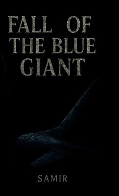 Samir - Fall Of The Blue Giant, Inbunden. Tillgänglighet: Lägg i varukorg