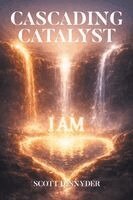 Scott D Snyder - Cascading Catalyst, Häftad