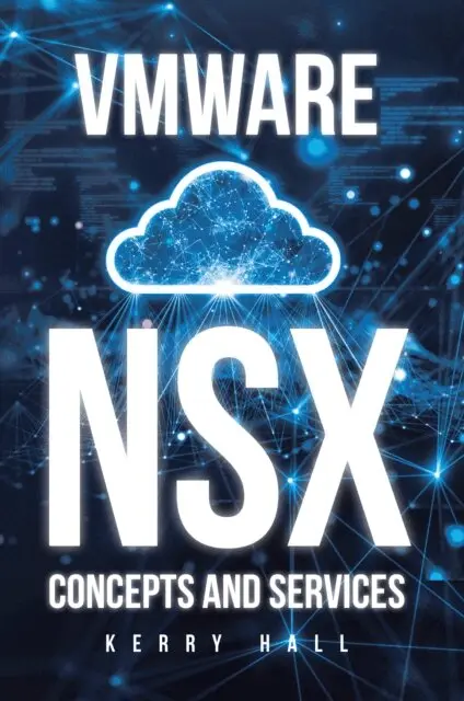 Kerry Hall - VMWARE NSX Concepts and Services, E-bok. Tillgänglighet: Lägg i varukorg