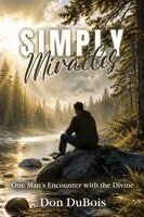 Don DuBois - Simply Miracles, Häftad. Tillgänglighet: Lägg i varukorg