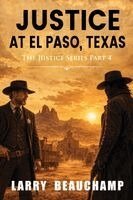 Larry Beauchamp - Justice at El Paso, Texas, Häftad