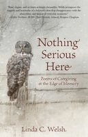 Linda C Welsh - Nothing Serious Here, Häftad