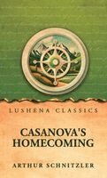 Arthur Schnitzler - Casanova's Homecoming, Inbunden