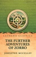 Johnston McCulley - Further Adventures of Zorro, Häftad