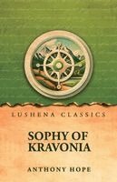 Anthony Hope - Sophy of Kravonia, Häftad
