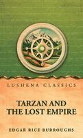 Edgar Rice - Tarzan and the Lost Empire, Inbunden
