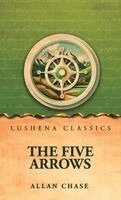 Allan Chase - Five Arrows, Inbunden. Tillgänglighet: Lägg i varukorg