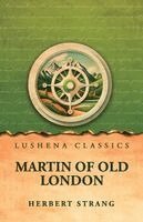 Herbert Strang - Martin of old London, Häftad