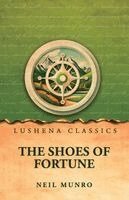 Neil Munro - Shoes of Fortune, Häftad