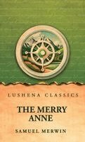 Samuel Merwin - Merry Anne, Inbunden