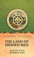 Edgar Rice Burroughs - land of hidden men, Inbunden