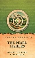 Henry de Vere Stacpoole - Pearl Fishers, Inbunden
