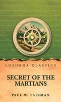 Paul W Fairman - Secret of the Martians, Inbunden