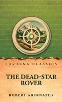 Robert Abernathy - Dead-Star Rover, Inbunden