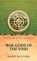 Henry Kuttner - War-Gods of the Void, Inbunden