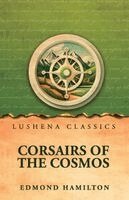 Edmond Hamilton - Corsairs of the cosmos, Häftad