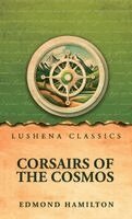 Edmond Hamilton - Corsairs of the cosmos, Inbunden