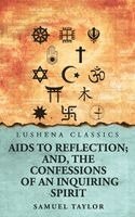 Samuel Taylor - Aids to Reflection; and,The Confessions of an Inquiring Spirit, Inbunden. Tillgänglighet: Lägg i varukorg