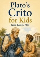 Jason Kassel - Plato's Crito for Kids, Häftad