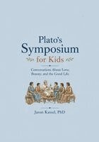 Jason Kassel - Plato's Symposium for Kids, Häftad