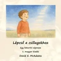 David E McAdams - Lépcső a csillagokhoz, Häftad. Tillgänglighet: Lägg i varukorg