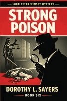 Dorothy L. Sayers - Strong Poison, Häftad