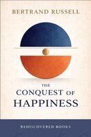 Bertrand Russell - The Conquest of Happiness: A Rediscovered Book, Häftad