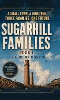 J Gordon Monson - Sugarhill Series, Inbunden