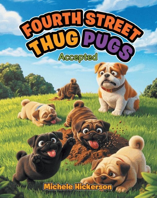 Michele Hickerson - Fourth Street Thug Pugs, E-bok