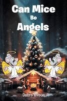 Debra Wilson - Can Mice Be Angels, Häftad